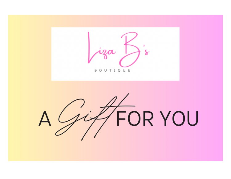 Liza B's E-Gift Cards